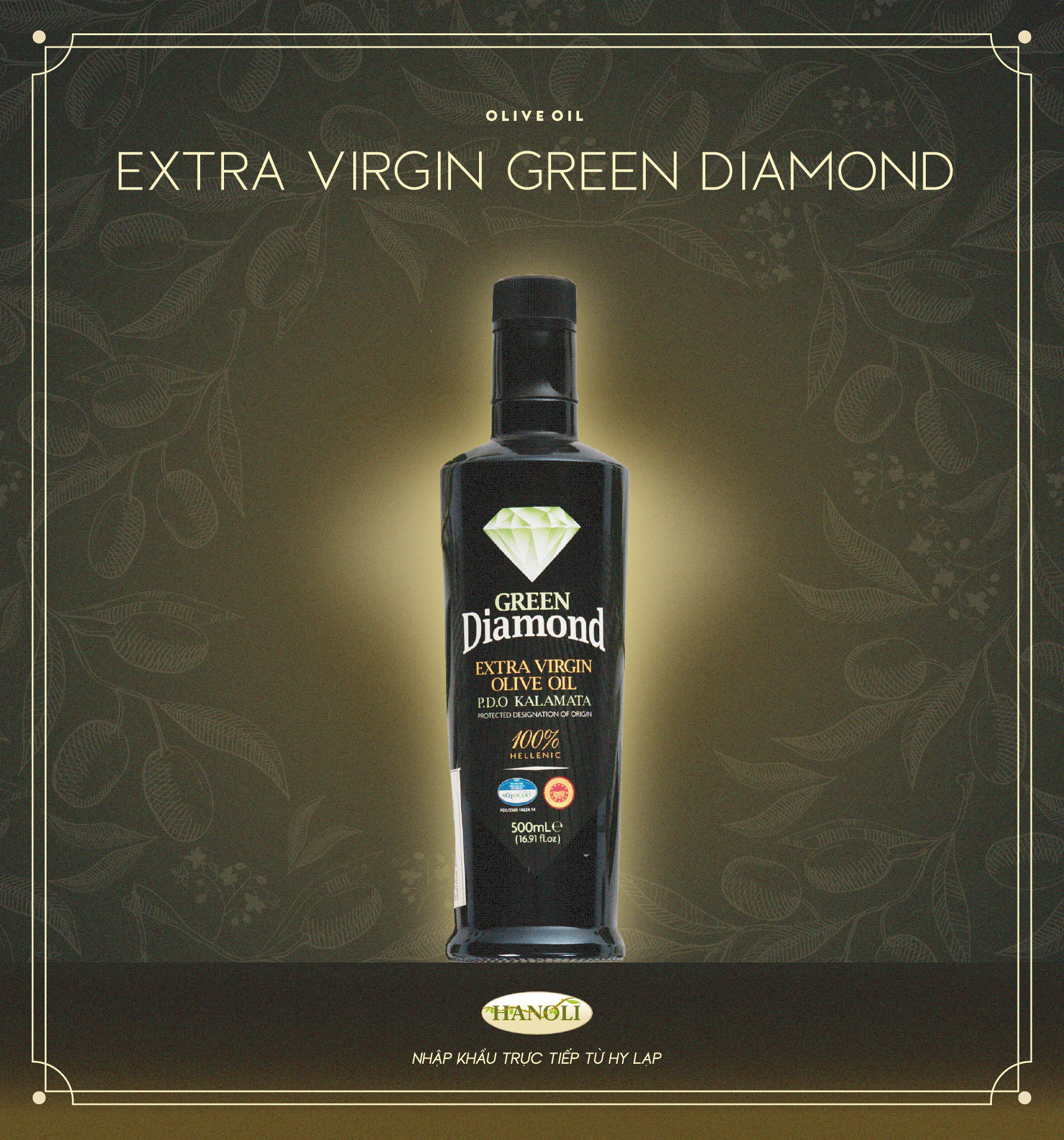 Dầu Oliu siêu nguyên chất - Green Diamond